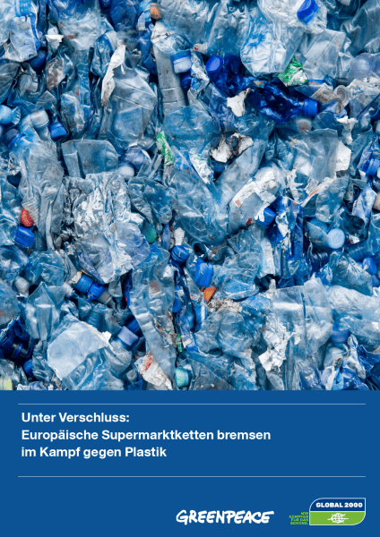 Cover der Publikation "Unter Verschluss: Europäische Supermarktketten bremsen im Kampf gegen Plastik"