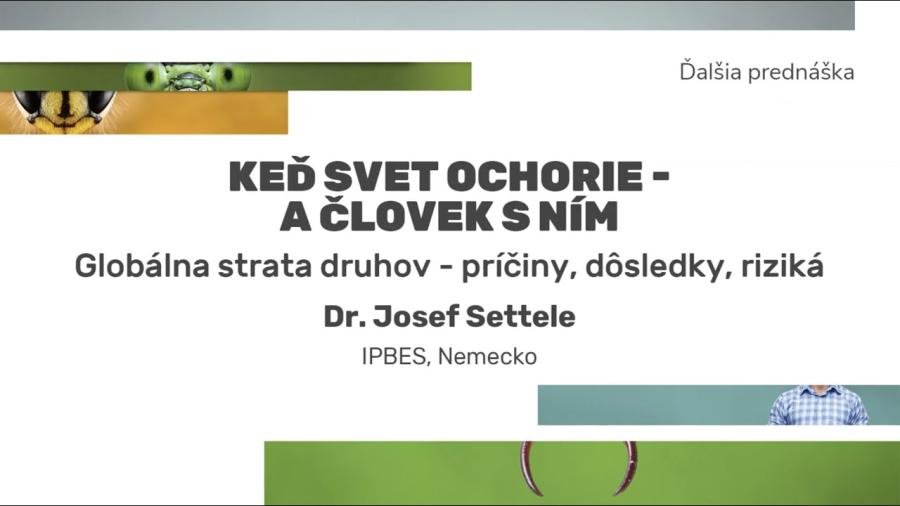Keď svet ochorie - a človek s ním: Dr. Josef Settele