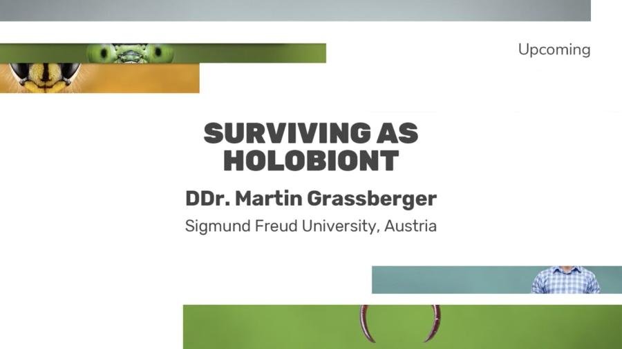 Surviving as Holobiont: DDr. Martin Grassberger