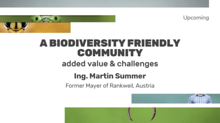 A biodiversity friendly community - added value and challenges: Ing. Martin Summer