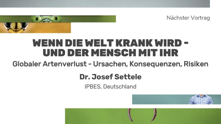 Wenn die Welt krank wird - und der Mensch mit ihr: Dr. Josef Settele