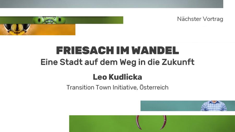 Friesach im Wandel - eine Stadt auf dem Weg in die Zukunft: Leo Kudlicka