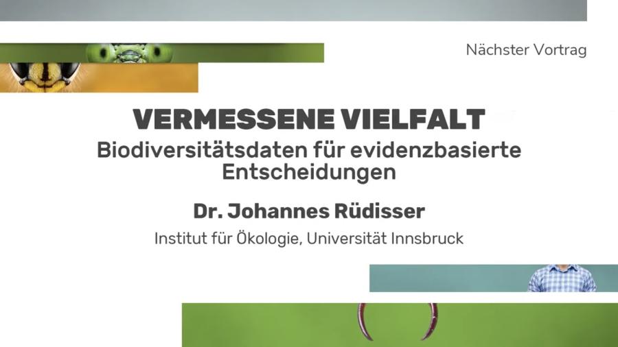 Vermessene Vielfalt: Biodiversitätsdaten für evidenzbasierten Entscheidungen: Dr. Johannes Rüdisser