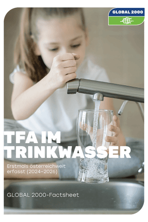 Cover der Publikation TFA im Trinkwasser, erstmals österreichweit erfasst (2024-2026), GLOBAL 2000-Factsheet