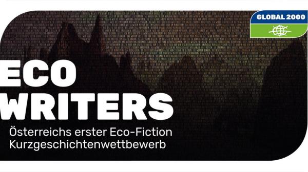 EINLADUNG:GLOBAL 2000 kürt Gewinner des  Eco-Fiction Kurzgeschichten-Wettbewerb
